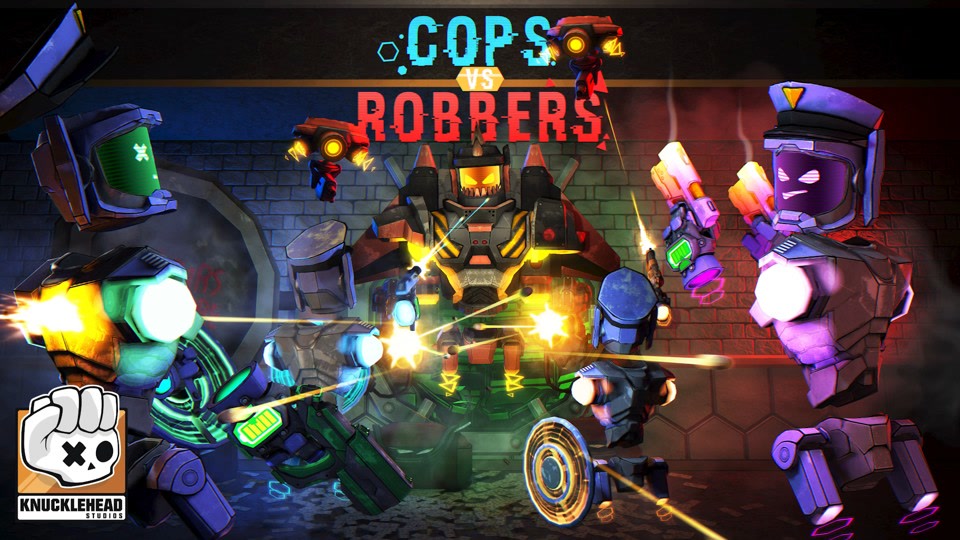 Cops vs. Robbers – The Heist